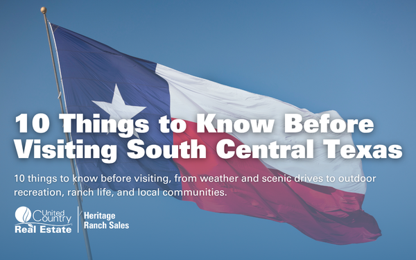 10 Things to Know Before Visiting South Central Texas